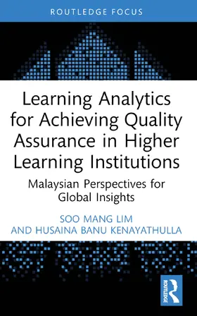 Lim / Kenayathulla |  Learning Analytics for Achieving Quality Assurance in Higher Learning Institutions | Buch |  Sack Fachmedien