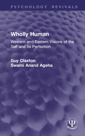 Claxton / Ageha |  Wholly Human | Buch |  Sack Fachmedien
