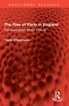 O'Gormann | The Rise of Party in England | Buch | 978-1-032-95461-5 | www.sack.de