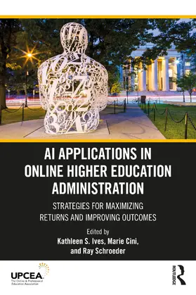 Ives / Cini / Schroeder |  AI Applications in Online Higher Education Administration | Buch |  Sack Fachmedien