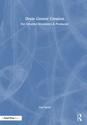 Monk |  Drum Groove Creation | Buch |  Sack Fachmedien