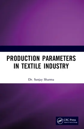 Sharma |  Production Parameters in Textile Industry | Buch |  Sack Fachmedien