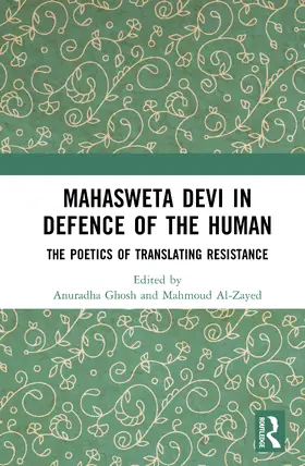 Ghosh / Al-Zayed |  Mahasweta Devi in Defence of the Human | Buch |  Sack Fachmedien