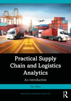 Miller |  Practical Supply Chain and Logistics Analytics | Buch |  Sack Fachmedien