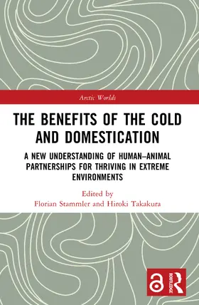 Stammler / Takakura |  Benefits of the Cold and Domestication | Buch |  Sack Fachmedien