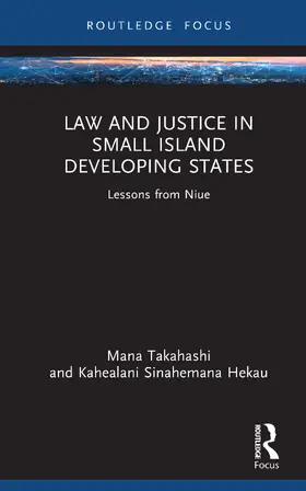 Sinahemana Hekau / Takahashi |  Law and Justice in Small Island Developing States | Buch |  Sack Fachmedien