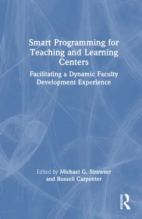 Strawser / Carpenter |  Smart Programming for Teaching and Learning Centers | Buch |  Sack Fachmedien