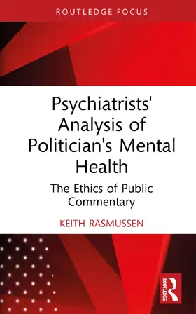 Rasmussen |  Psychiatrists' Analysis of Politicians' Mental Health | Buch |  Sack Fachmedien