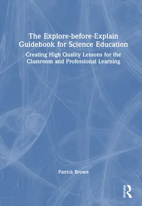 Brown |  The Explore-Before-Explain Guidebook for Science Education | Buch |  Sack Fachmedien