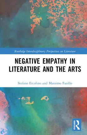 Fusillo / Ercolino |  Negative Empathy in Literature and the Arts | Buch |  Sack Fachmedien