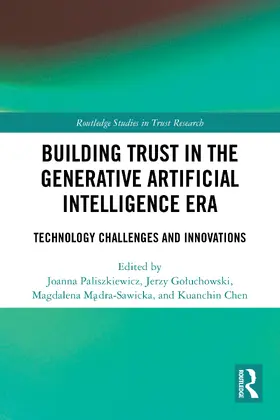 Paliszkiewicz / Goluchowski / Madra-Sawicka |  Building Trust in the Generative Artificial Intelligence Era | Buch |  Sack Fachmedien