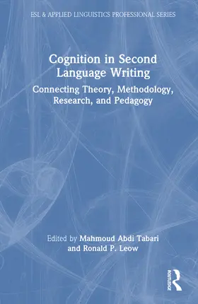 Abdi Tabari / Leow |  Cognition in Second Language Writing | Buch |  Sack Fachmedien