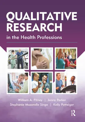 Pitney / Parker / Mazerolle | Qualitative Research in the Health Professions | Buch | 978-1-032-95957-3 | www.sack.de