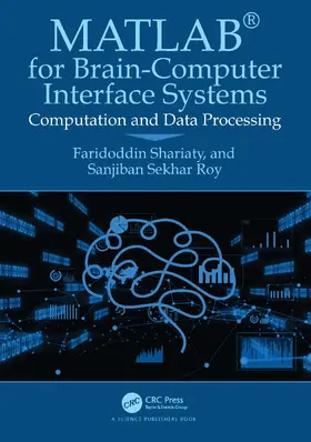 Shariaty / Sekhar Roy |  Matlab(r) for Brain-Computer Interface Systems | Buch |  Sack Fachmedien