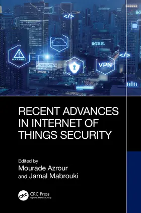 Azrour / Mabrouki |  Recent Advances in Internet of Things Security | Buch |  Sack Fachmedien