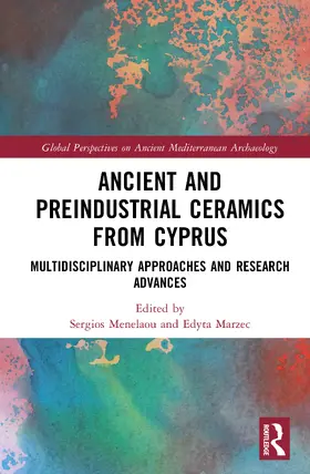 Menelaou / Marzec |  Ancient and Preindustrial Ceramics from Cyprus | Buch |  Sack Fachmedien