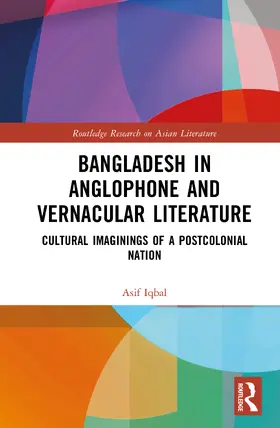 Iqbal |  Bangladesh in Anglophone and Vernacular Literature | Buch |  Sack Fachmedien