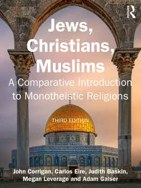 Corrigan / Eire / Baskin |  Jews, Christians, Muslims | Buch |  Sack Fachmedien