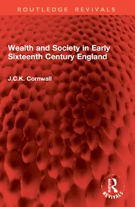 Cornwall | Wealth and Society in Early Sixteenth Century England | Buch | 978-1-032-96221-4 | www.sack.de