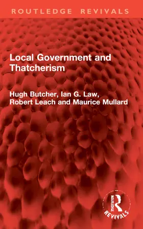 Butcher / Law / Leach |  Local Government and Thatcherism | Buch |  Sack Fachmedien