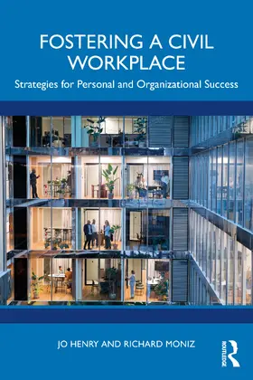 Henry / Moniz |  Fostering a Civil Workplace | Buch |  Sack Fachmedien