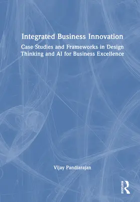 Pandiarajan |  Integrated Business Innovation | Buch |  Sack Fachmedien