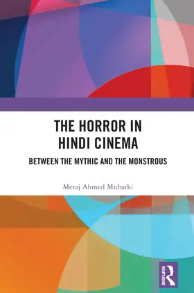 Ahmed Mubarki |  The Horror in Hindi Cinema | Buch |  Sack Fachmedien