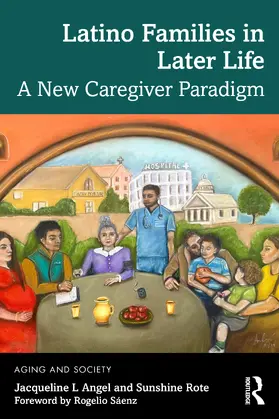 Angel / Rote |  Latino Families in Later Life | Buch |  Sack Fachmedien