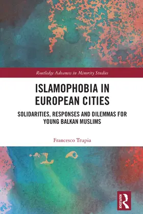 Trupia | Islamophobia in European Cities | Buch | 978-1-032-96482-9 | www.sack.de