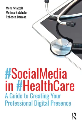 Shattell / Batchelor / Darmoc |  Social Media in Health Care | Buch |  Sack Fachmedien