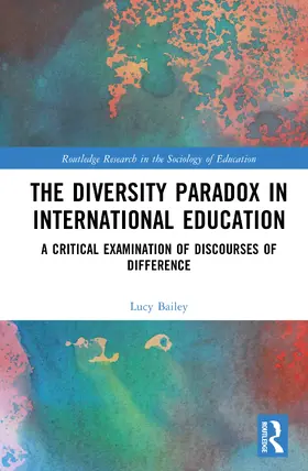 Bailey |  The Diversity Paradox in International Education | Buch |  Sack Fachmedien