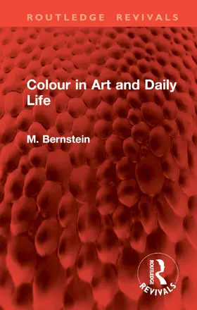 Bernstein |  Colour in Art and Daily Life | Buch |  Sack Fachmedien