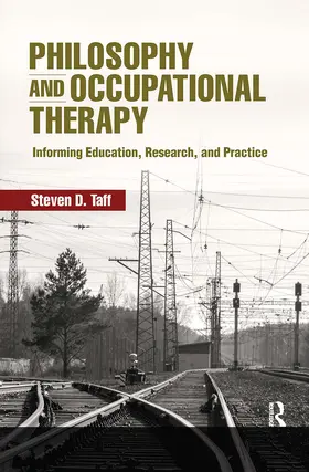 Taff |  Philosophy and Occupational Therapy | Buch |  Sack Fachmedien