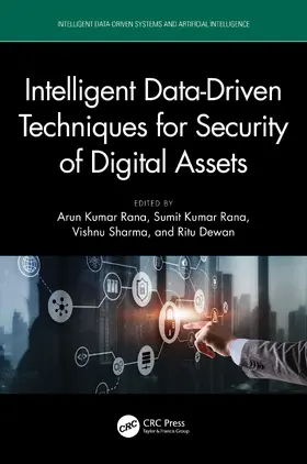 Kumar Rana / Sharma / Dewan |  Intelligent Data-Driven Techniques for Security of Digital Assets | Buch |  Sack Fachmedien
