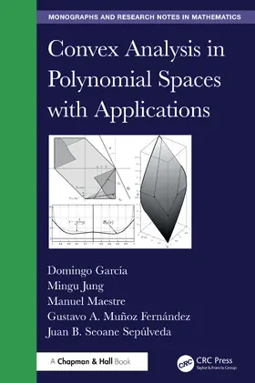 Garcia / García / Fernandez |  Convex Analysis in Polynomial Spaces with Applications | Buch |  Sack Fachmedien