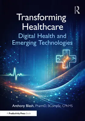 Blash |  Transforming Healthcare | Buch |  Sack Fachmedien