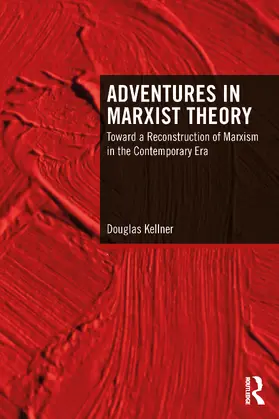 Kellner |  Adventures in Marxist Theory | Buch |  Sack Fachmedien