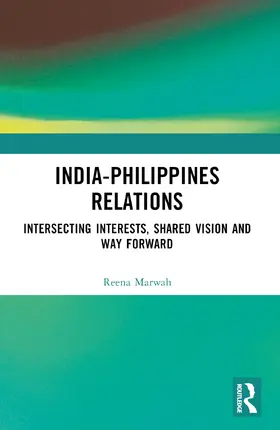 Marwah |  India-Philippines Relations | Buch |  Sack Fachmedien