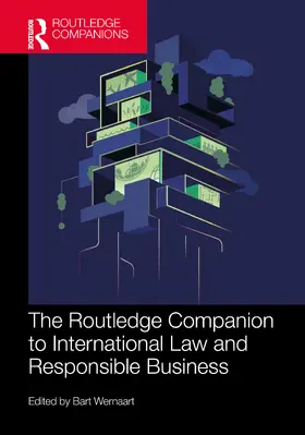 Wernaart |  The Routledge Companion to International Law and Responsible Business | Buch |  Sack Fachmedien