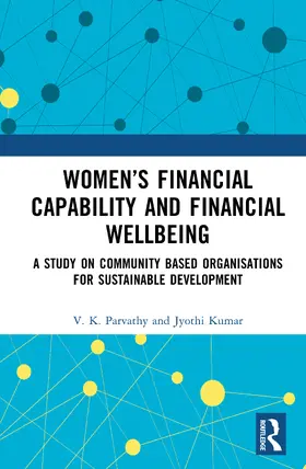 Kumar / Parvathy |  Women's Financial Capability and Financial Wellbeing | Buch |  Sack Fachmedien