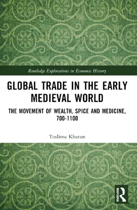 Khatun |  Global Trade in the Early Medieval World | Buch |  Sack Fachmedien