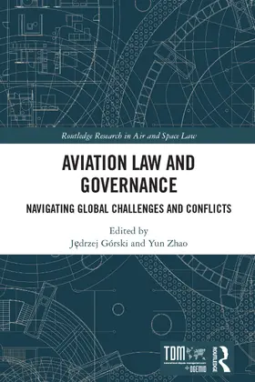 Górski / Zhao | Aviation Law and Governance | Buch | 978-1-032-97274-9 | www.sack.de
