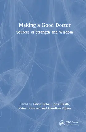 Schei / Heath / Dorward |  Making a Good Doctor | Buch |  Sack Fachmedien