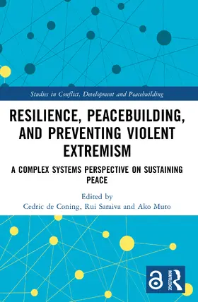 de Coning / Saraiva / Muto |  Resilience, Peacebuilding, and Preventing Violent Extremism | Buch |  Sack Fachmedien