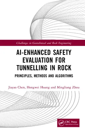 Huang / Chen / Zhou |  AI-Enhanced Safety Evaluation for Tunnelling in Rock | Buch |  Sack Fachmedien
