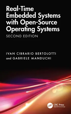 Manduchi / Bertolotti |  Real-Time Embedded Systems with Open-Source Operating Systems | Buch |  Sack Fachmedien