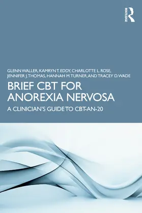 Rose / Waller / Eddy |  Cognitive-Behavioural Therapy for Anorexia Nervosa | Buch |  Sack Fachmedien