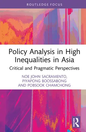 Sacramento / Boossabong / Chamchong |  Policy Analysis in High Inequalities in Asia | Buch |  Sack Fachmedien