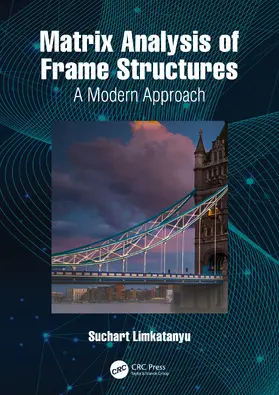 Limkatanyu |  Matrix Analysis of Frame Structures | Buch |  Sack Fachmedien