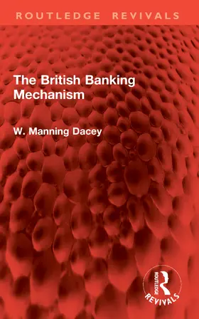 Dacey |  The British Banking Mechanism | Buch |  Sack Fachmedien
